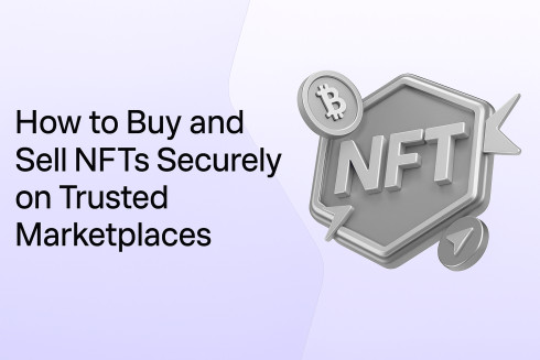 How to Buy and Sell NFTs Securely on Trusted Marketplaces